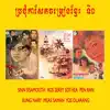 Sin Sisamouth, Ros Serey Sothea, Pen Ran, Eung Nary, Meas Saman & Yos Olarang - ប្រជុំកាសែតចម្រៀងខ្មែរ ទី១